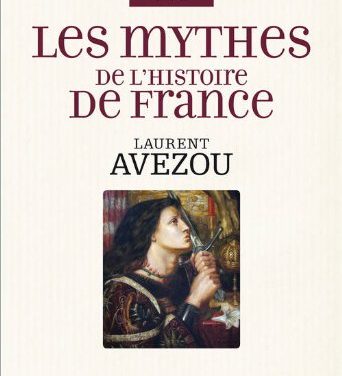 Les mythes de l’histoire de France