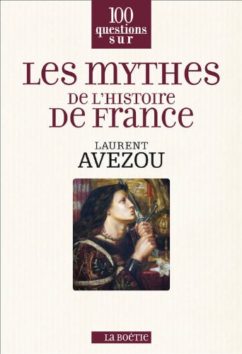 Les mythes de l’histoire de France