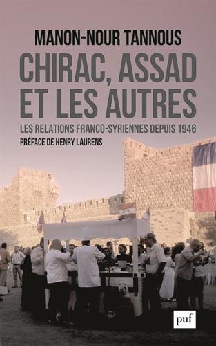 Les Rendez-vous de l’histoire du monde arabe #4 – Chirac, Assad et les autres