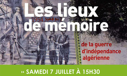 Les lieux de mémoire de la guerre d&rsquo;indépendance algérienne