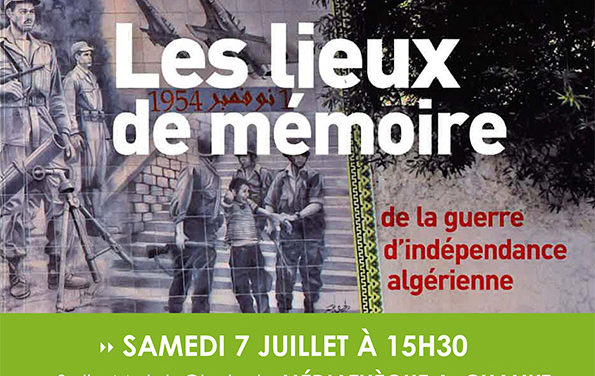 Les lieux de mémoire de la guerre d’indépendance algérienne