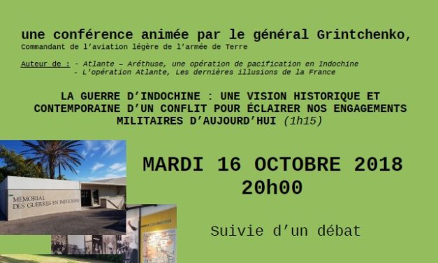 LA GUERRE D’INDOCHINE : UNE VISION HISTORIQUE ET CONTEMPORAINE D’UN CONFLIT POUR ÉCLAIRER NOS ENGAGEMENTS MILITAIRES D’AUJOURD’HUI