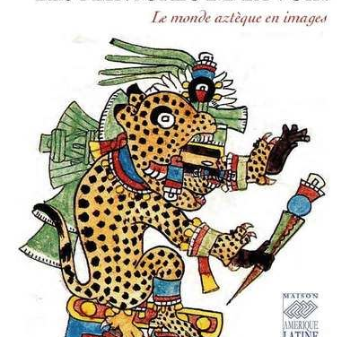 Le monde aztèque en images