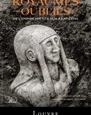 Royaumes oubliés, de l’empire hittite aux Araméens