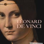 Exposition Léonard de Vinci au Musée du Louvre à partir du 24 octobre 2019