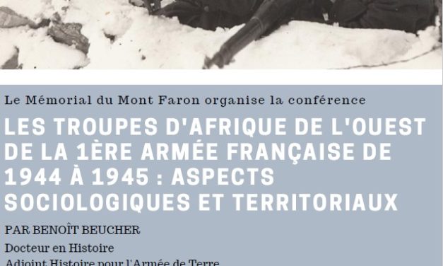 Conférence – Les troupes d’Afrique de l’Ouest de la 1ère armée française 1944-1945: aspects sociologiques et territoriaux