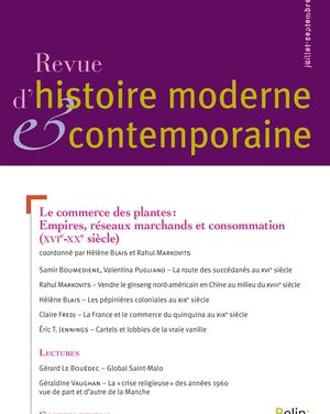 Le commerce des plantes dans le monde: entre histoire des savoirs et histoire des empires (XVIe-XXe siècles)