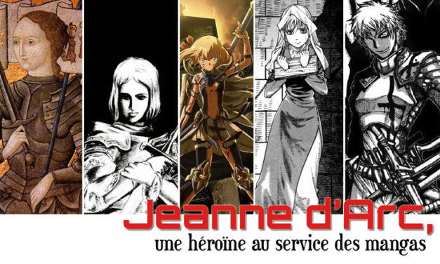 Jeanne d’Arc une héroïne au service des mangas