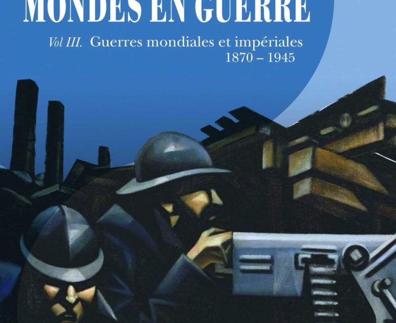 Les guerres mondiales et impériales, un renouveau historiographique ?