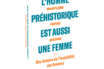 Image illustrant l'article CarreL_hommeprehistoriqueestaussiunefemme_1024x1024 de Les Clionautes