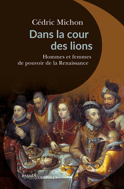 Hommes et femmes de pouvoir à la Renaissance