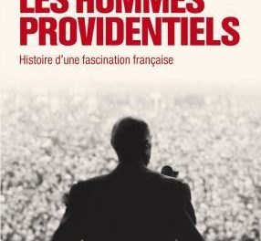 Image illustrant l'article Les hommes providentiels jean Garrigues de Les Clionautes