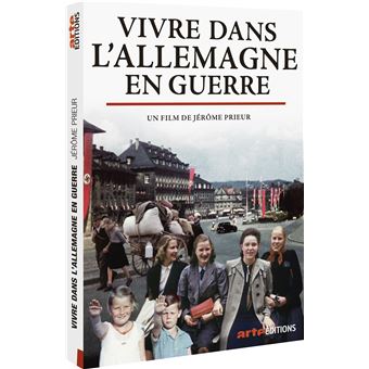 Vivre dans l’Allemagne en guerre (Jérôme Prieur, documentaire)