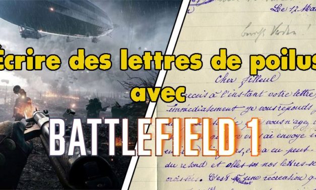 3ème – Écrire des lettres de poilus avec Battlefield 1