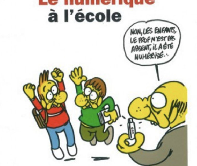 CR- Questions numériques : « Ce que le numérique fait à l’école… et à la société »