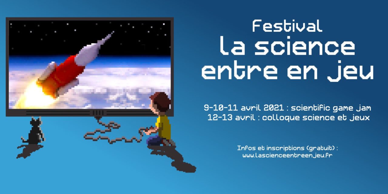 La Science entre en jeu (9-13 avril)