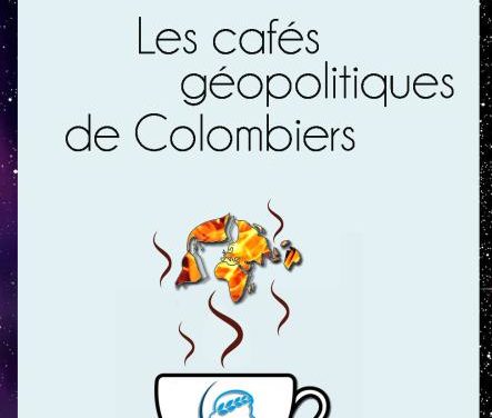 Annonce Officielle des Cafés Géopolitiques de Colombiers