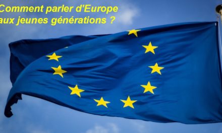 Image illustrant l'article Comment parler d'Europe aux jeunes générations de Les Clionautes