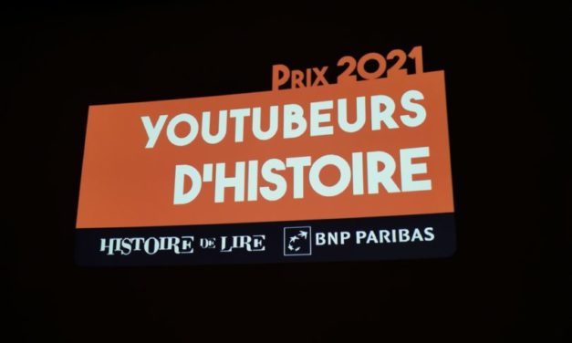 L’excellence au service de la vulgarisation scientifique – prix des Youtubeurs d’Histoire 2021