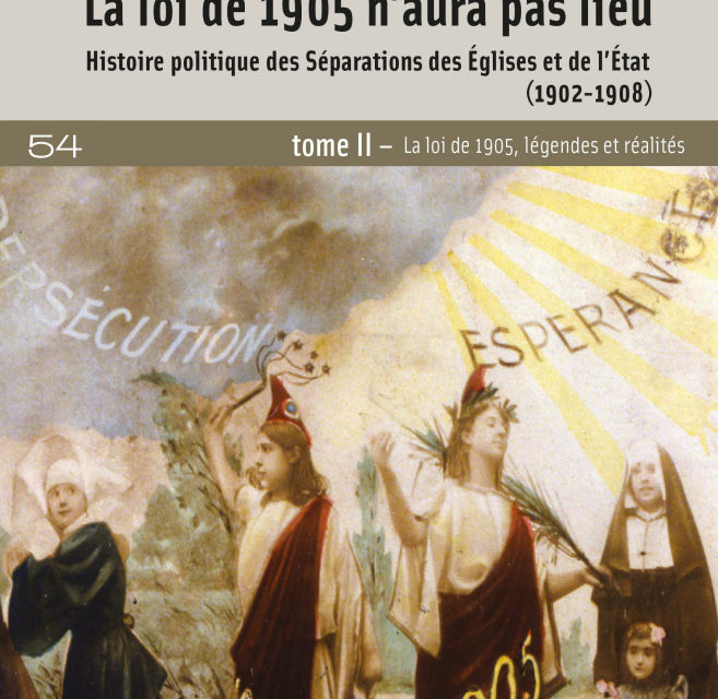 La loi de 1905, n’aura pas lieu : La loi de 1905, légendes et réalités