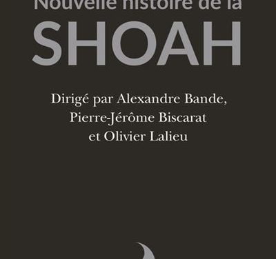 Nouvelle histoire de la Shoah – Cycle “autour du 27 janvier 1945”