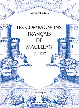 Les compagnons français de Magellan : 30 ans de la collection Magellane