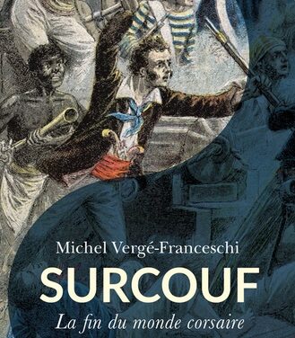 Surcouf : la fin du monde corsaire