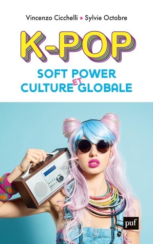 K-Pop – Soft power et culture globale