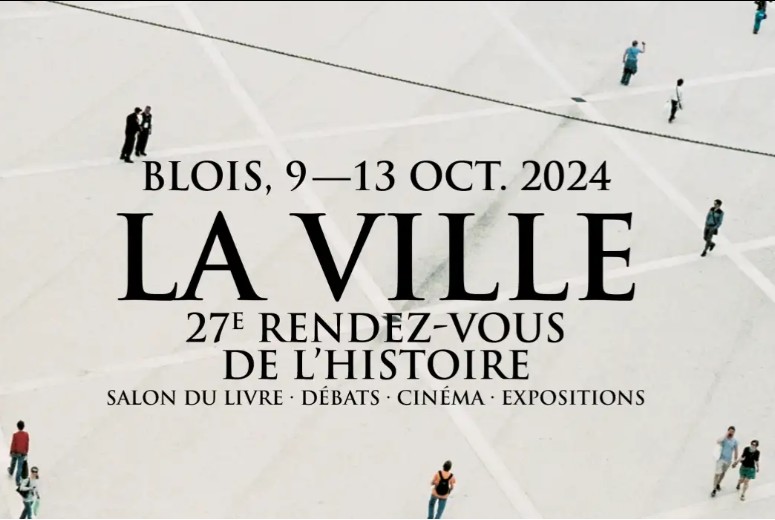 Rendez-vous de l’Histoire de Blois 2024 – Et c’est parti !