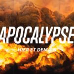 Exposition Apocalypse hier et demain