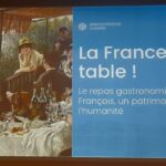 La France à table ! Le repas gastronomique des Français, un patrimoine de l’humanité