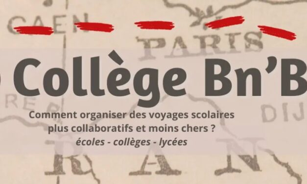 Collège BnB : organiser des voyages scolaires à petit budget