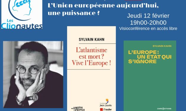 Rencontre Clio-Agora : L&rsquo;Union européenne est-elle une puissance ? Débat avec Sylvain Kahn
