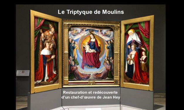 Le Triptyque de Moulins, restauration et redécouverte d’un chef-d’œuvre de Jean Hey